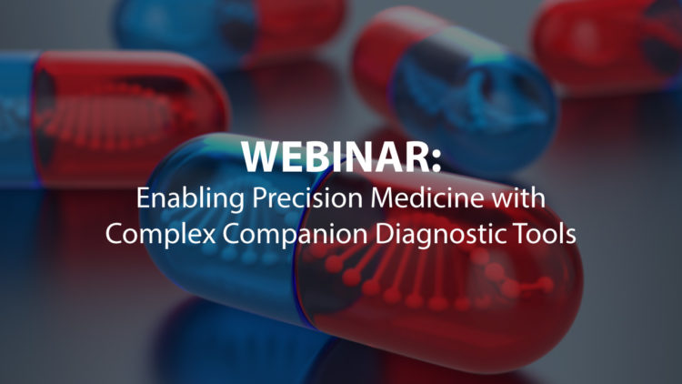 Webinar on enabling precision medicine with complex companion diagnostic tools