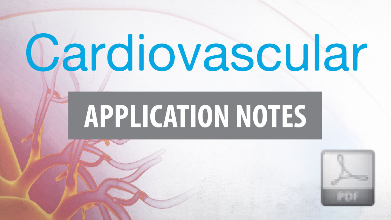 Cardiovascular application notes