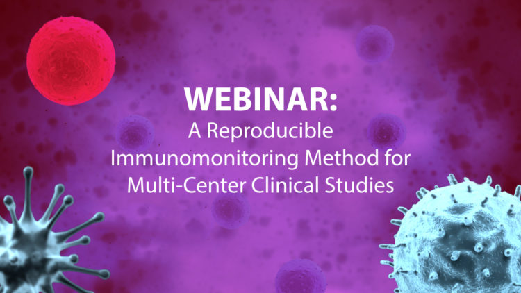 Webinar for a reproducible immunomonitoring method for multi-center clinical studies